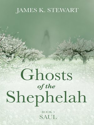 cover image of Ghosts of the Shephelah, Book 3